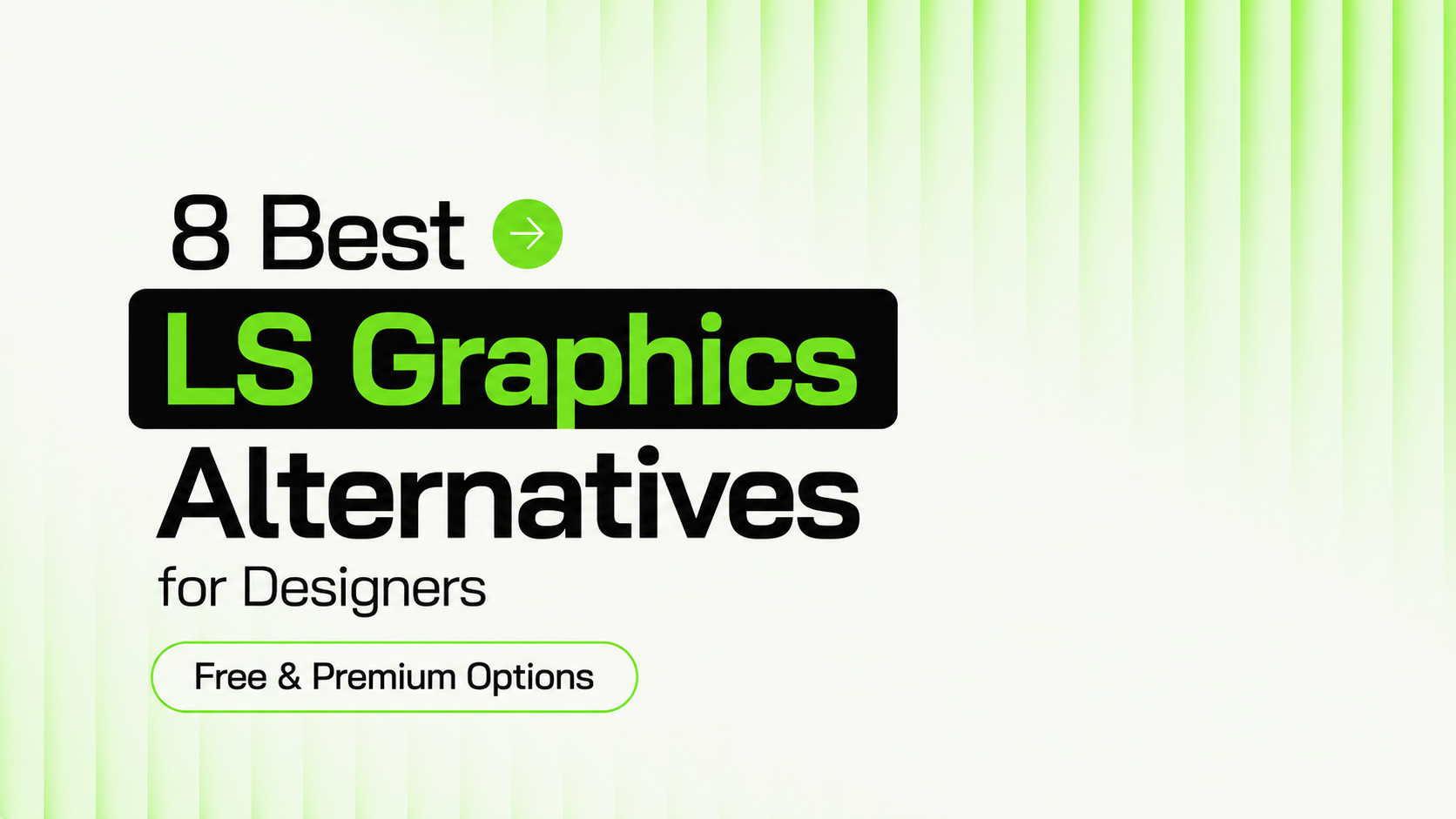 8 Best LS Graphics Alternatives for Designers in 2026 (Free & Premium)